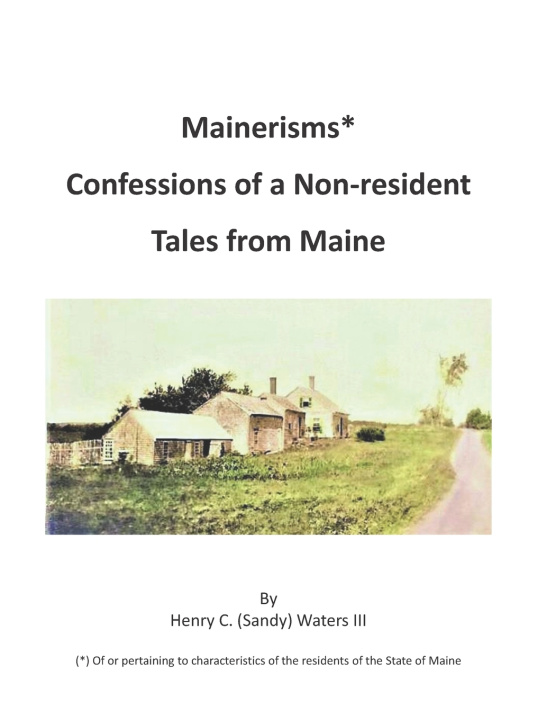 Knjiga Mainerisms* Waters III Henry C. (Sandy) Waters III