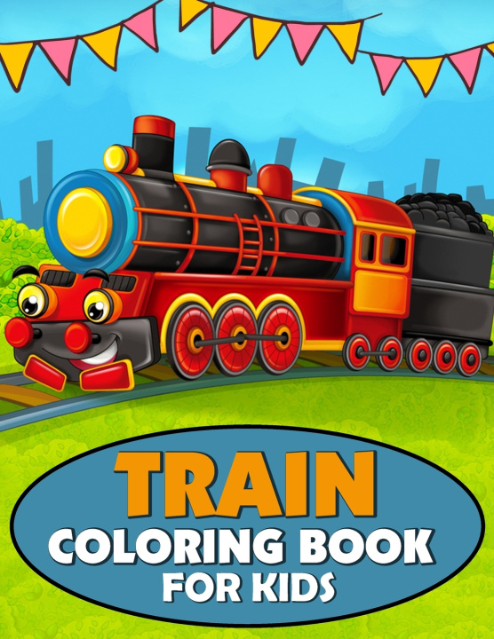 Knjiga Train Coloring Book for Kids Publications Color King Publications