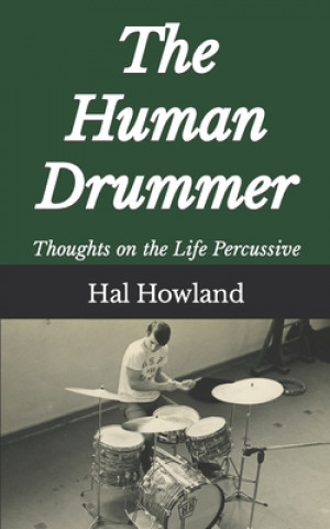 Kniha Human Drummer Howland Hal Howland