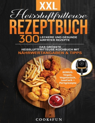 Book XXL Heissluftfritteuse Rezeptbuch Cook4fun