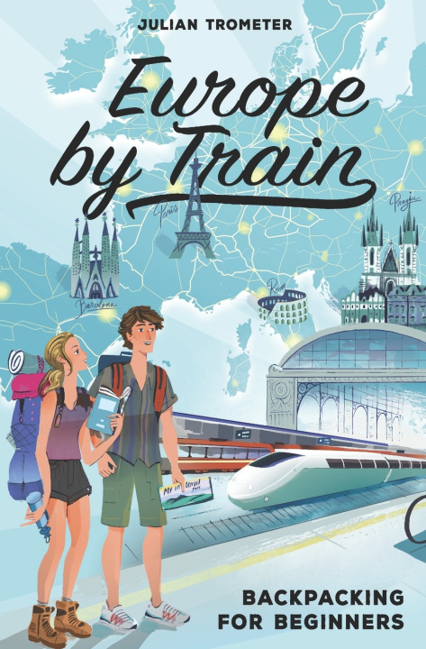 Libro Europe by Train Trometer Julian Trometer