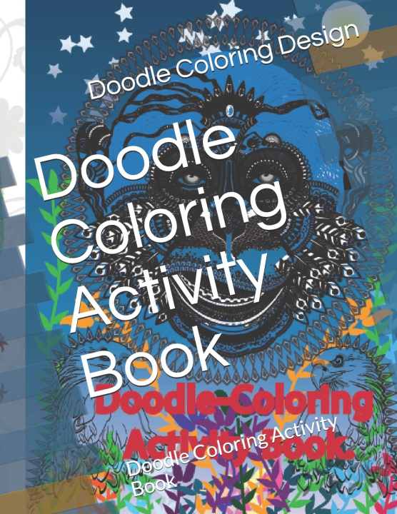 Knjiga Doodle Coloring Activity Book Doodle Coloring Activity Book Design