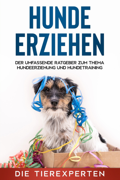 Knjiga Hunde erziehen Tierexperten Die Tierexperten
