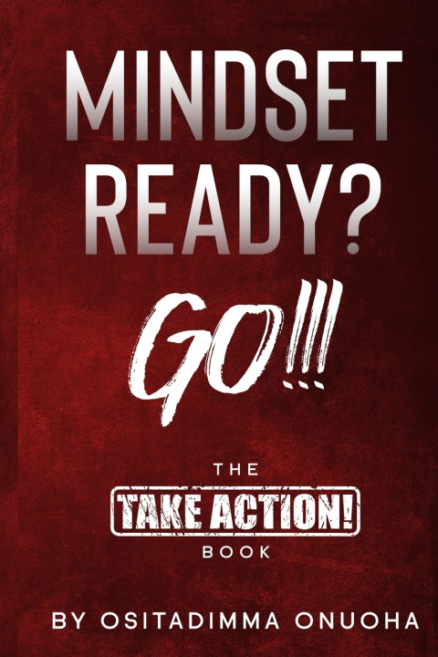 Knjiga Mindset Ready? Go!!! Ositadimma Onuoha