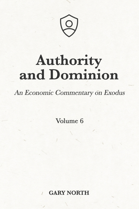 Carte Authority and Dominion Gary North