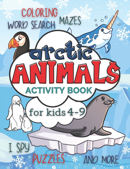 Carte Arctic Animals Activity Book for Kids 4-9 Smart Kido Publishing