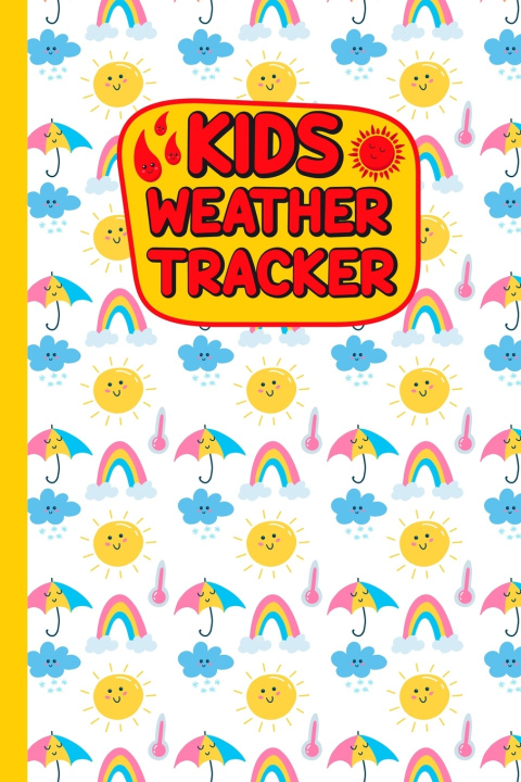 Knjiga Kids Weather Tracker Rbrfameha Dreams Publishing
