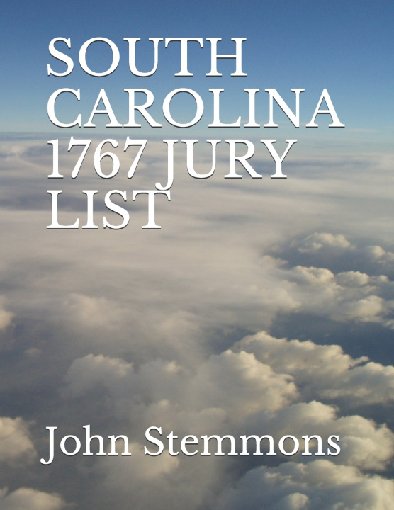 Knjiga South Carolina 1767 Jury List Stemmons E. Diane Stemmons