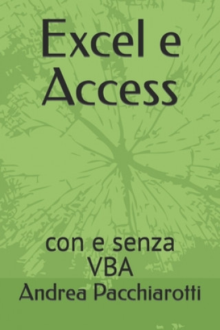 Könyv Excel e Access Pacchiarotti Andrea Pacchiarotti