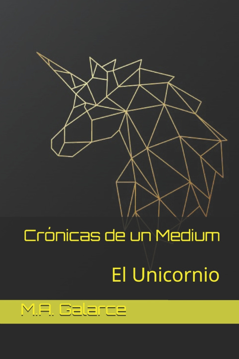 Knjiga Cronicas de un Medium Galarce M.A. Galarce