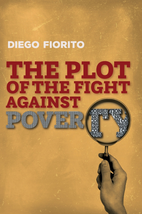 Livro Plot of the Fight against Poverty Diego Fiorito