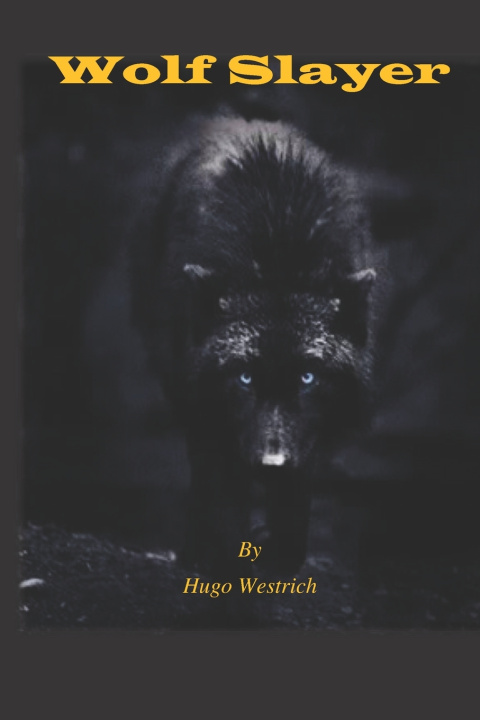 Knjiga Wolf Slayer Westrich Hugo Westrich