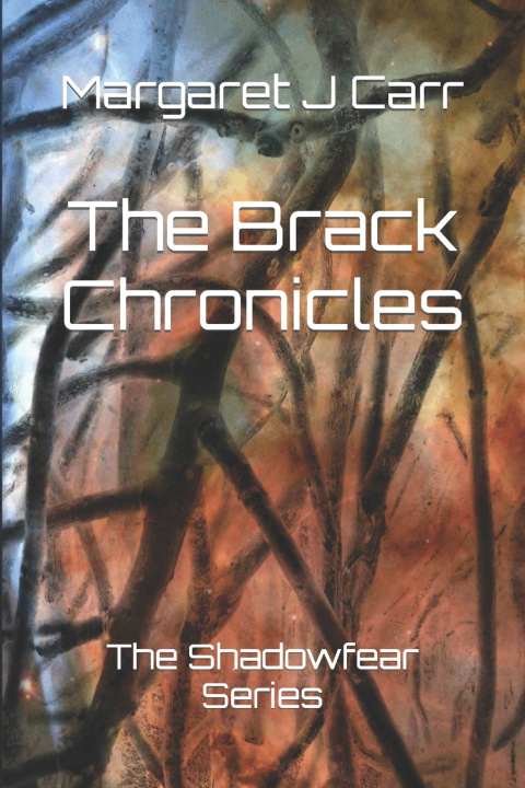 Knjiga Brack Chronicles Carr Margaret J. Carr
