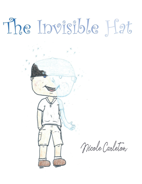 Knjiga Invisible Hat Nicole Carleton