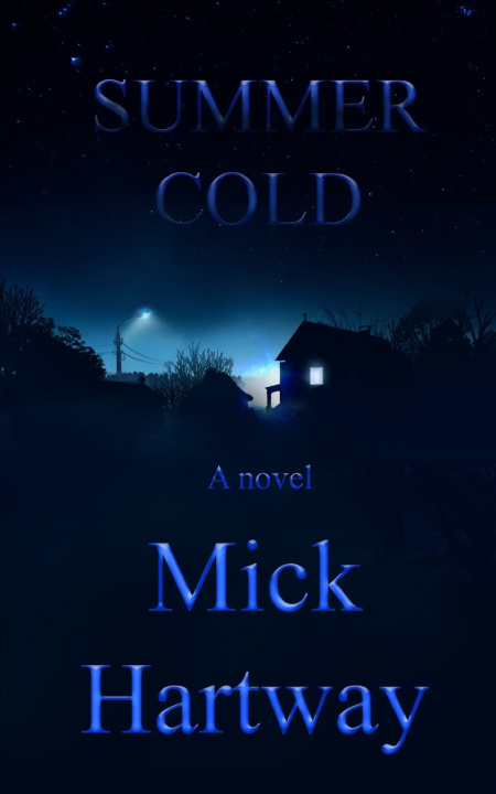Knjiga Summer Cold Hartway Mick Hartway