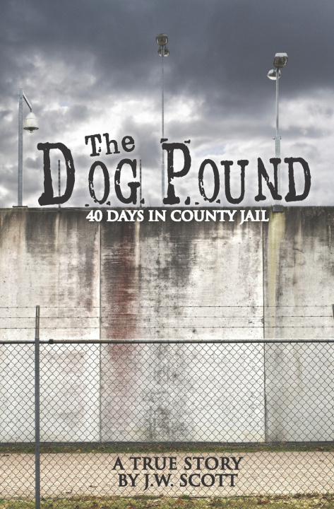 Knjiga Dog Pound Scott J.W. Scott