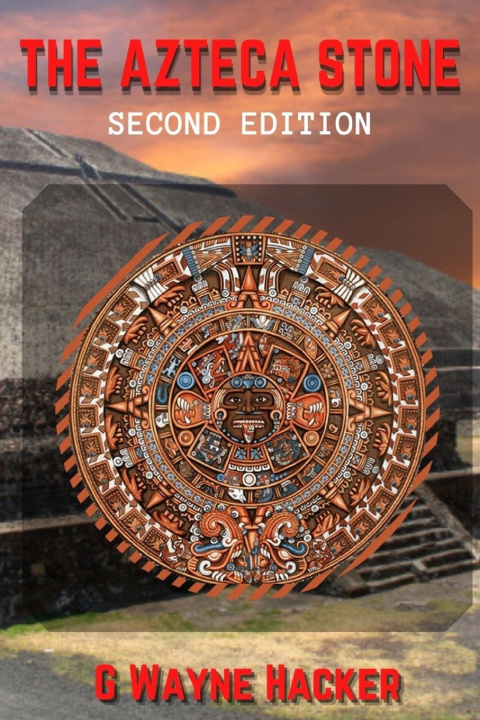 Book Azteca Stone Second Edition G Wayne Hacker