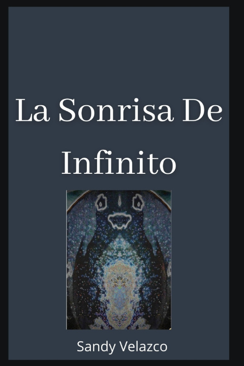 Carte la Sonrisa de Infinito Velazco Sandy Velazco