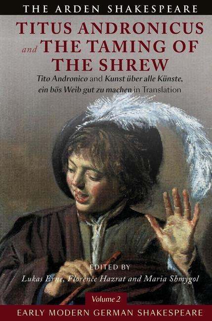 Könyv Early Modern German Shakespeare: Titus Andronicus and The Taming of the Shrew 