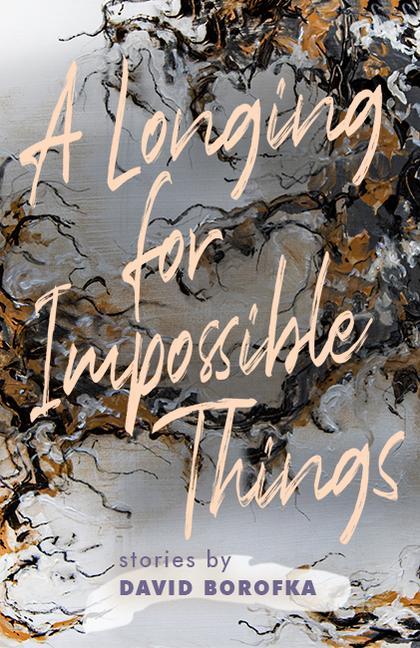 Knjiga Longing for Impossible Things David Borofka