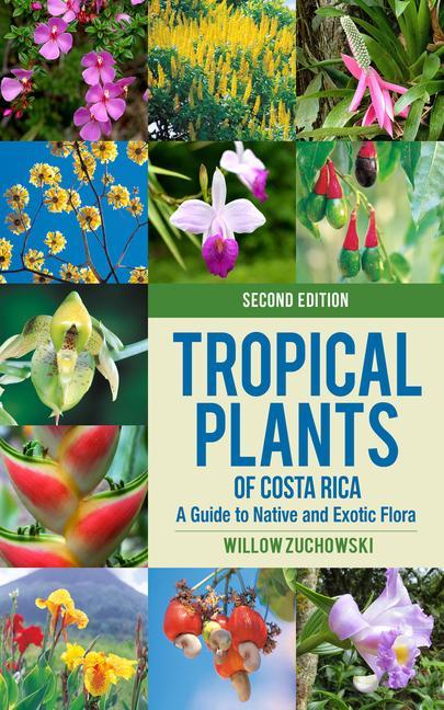 Kniha Tropical Plants of Costa Rica Willow Zuchowski