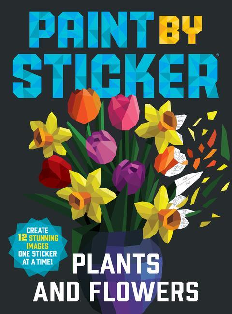 Book Paint by Sticker: Plants and Flowers 