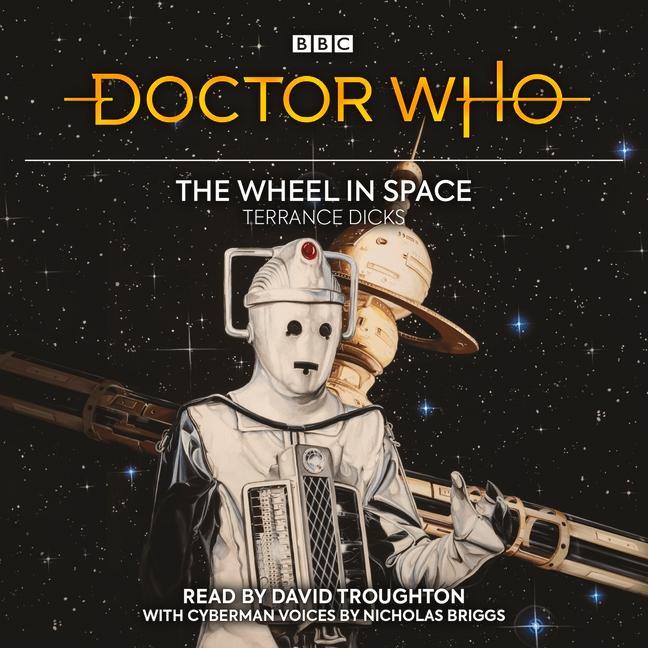Audio Doctor Who: The Wheel in Space: 2nd Doctor Novelisation David Troughton