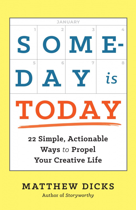 Knjiga Someday Is Today 