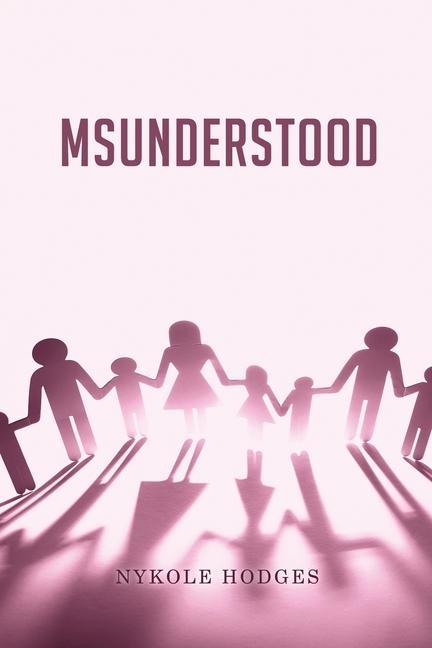 Knjiga MsUnderstood Nykole Hodges