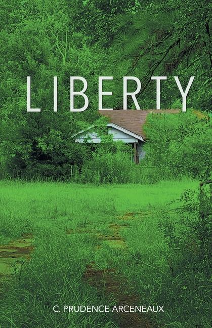 Knjiga Liberty C. Prudence Arceneaux