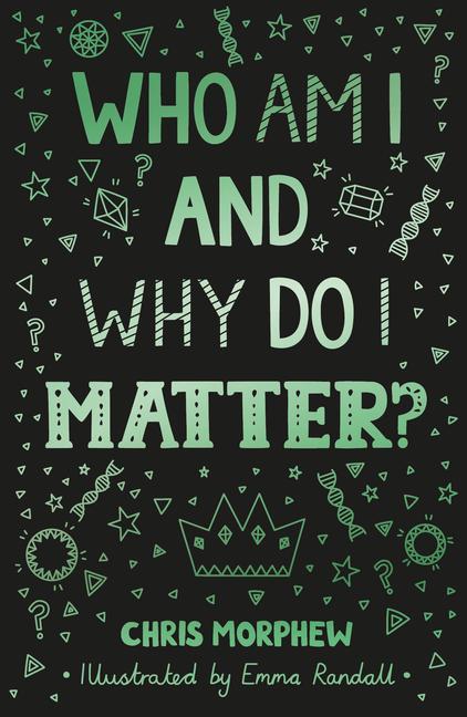 Knjiga Who Am I and Why Do I Matter? Chris Morphew