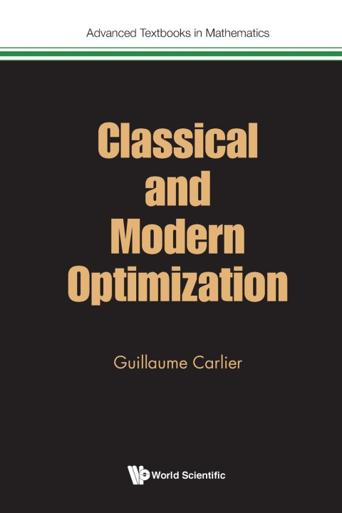 Knjiga Classical And Modern Optimization Guillaume Carlier