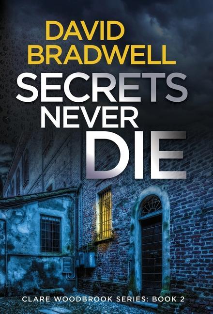 Kniha Secrets Never Die David Bradwell