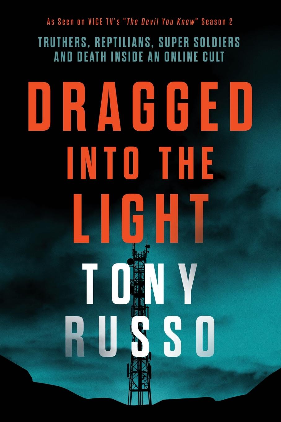 Buch Dragged Into the Light Tony Russo