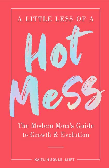 Книга Little Less of a Hot Mess 