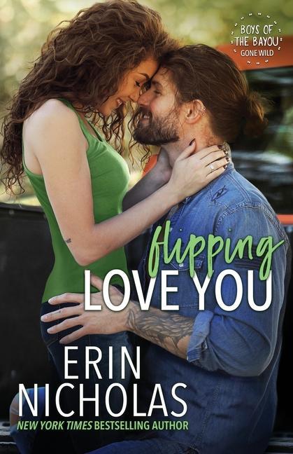 Carte Flipping Love You Erin Nicholas