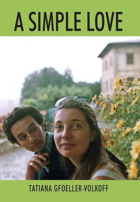 Knjiga Simple Love Tatiana Gfoeller-Volkoff