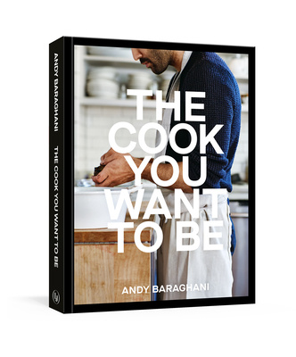 Книга Cook You Want to Be 