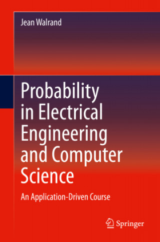 Book Probability in Electrical Engineering and Computer Science Jean Walrand