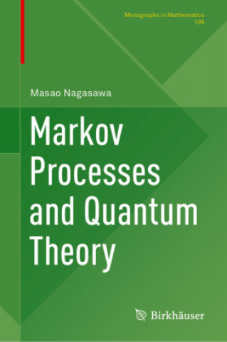 Kniha Markov Processes and Quantum Theory Masao Nagasawa