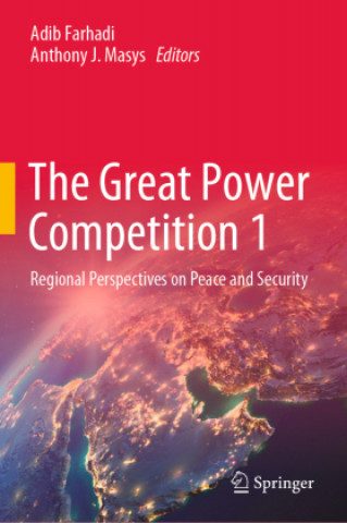 Könyv Great Power Competition Volume 1 Adib Farhadi