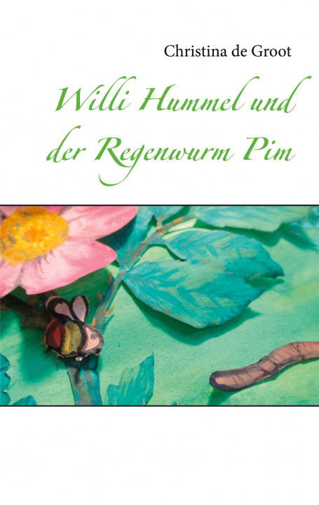 Carte Willi Hummel und der Regenwurm Pim 