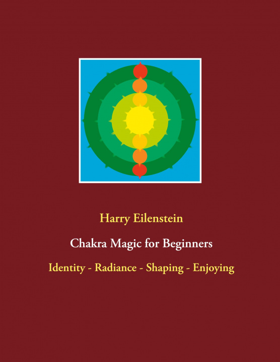 Knjiga Chakra Magic for Beginners Harry Eilenstein