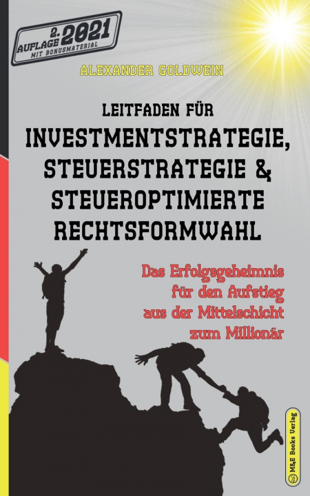 Kniha Leitfaden fur Investmentstrategie, Steuerstrategie & steueroptimierte Rechtsformwahl 