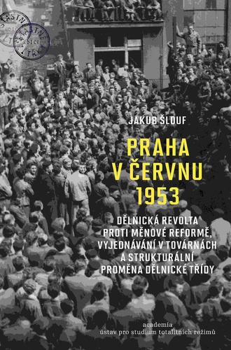 Knjiga Praha v červnu 1953 Jakub Šlouf