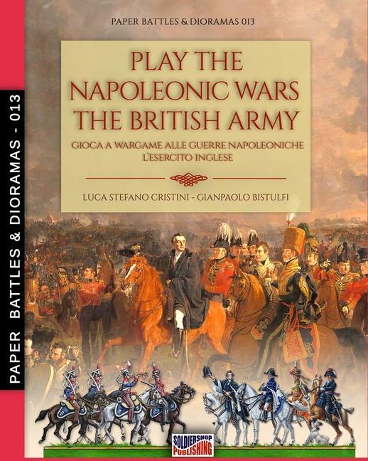 Carte Play the Napoleonic wars - The British army Gianpaolo Bistulfi