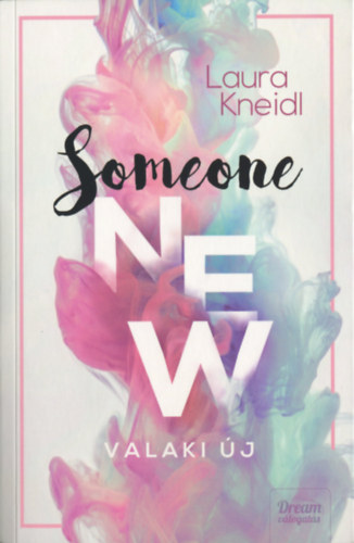 Kniha Someone New - Valaki új Laura Kneidl