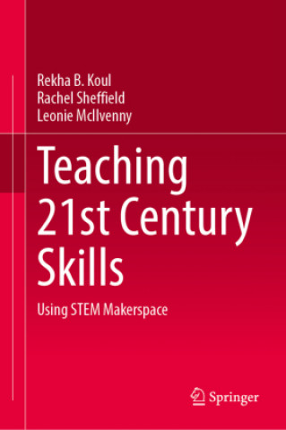Knjiga Teaching 21st Century Skills Rachel Sheffield