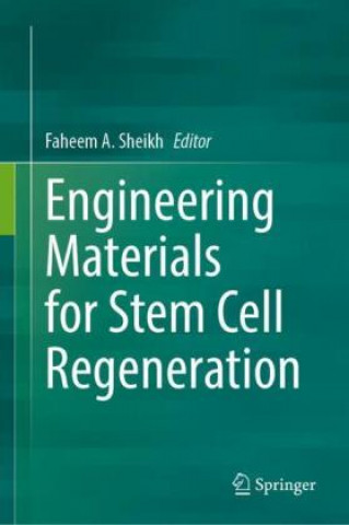 Buch Engineering Materials for Stem Cell Regeneration Faheem A. Sheikh