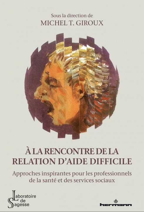 Knjiga À la rencontre de la relation d'aide difficile GIROUX-M